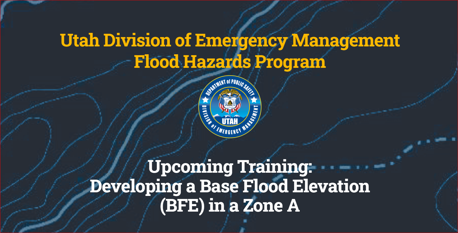 Developing a Base Flood Elevation in a Zone A Utah Flood Hazards